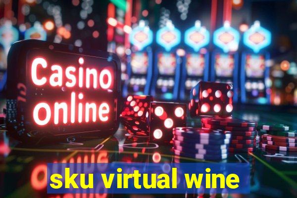 sku virtual wine